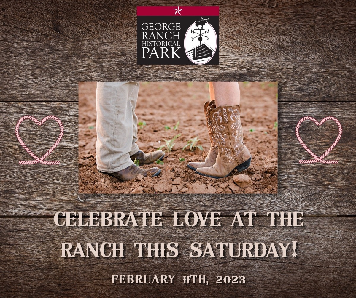 The George Ranch Celebrate love at The George Ranch Historical Park's Valentine'